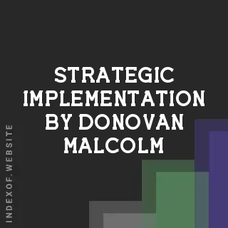 Strategic Implementation by Donovan Malcolm | Indexof