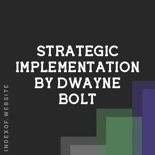 Strategic Implementation by Dwayne Bolt | Indexof