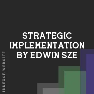 Strategic Implementation by Edwin Sze | Indexof
