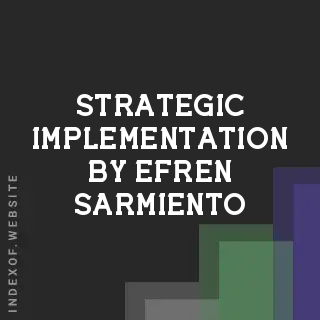 Strategic Implementation by Efren Sarmiento | Indexof