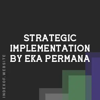 Strategic Implementation by Eka Permana | Indexof
