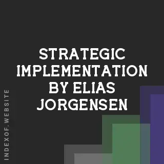 Strategic Implementation by Elias Jorgensen | Indexof