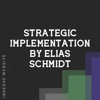 Strategic Implementation by Elias Schmidt | Indexof