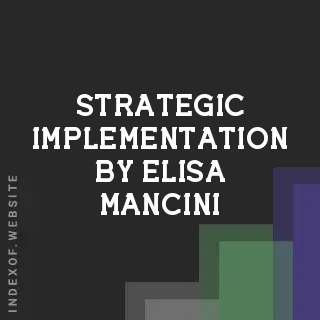 Strategic Implementation by Elisa Mancini | Indexof