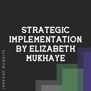 Strategic Implementation by Elizabeth Mukhaye | Indexof
