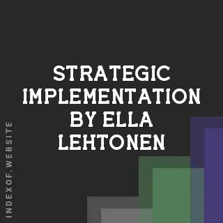 Strategic Implementation by Ella Lehtonen | Indexof