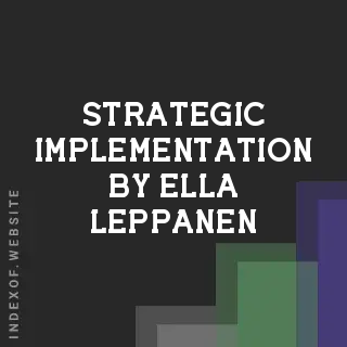 Strategic Implementation by Ella Leppanen | Indexof