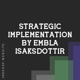 Strategic Implementation by Embla Isaksdottir | Indexof