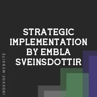 Strategic Implementation by Embla Sveinsdottir | Indexof