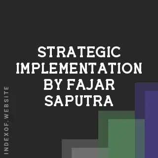 Strategic Implementation by Fajar Saputra | Indexof