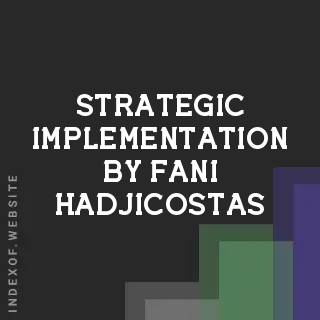 Strategic Implementation by Fani Hadjicostas | Indexof