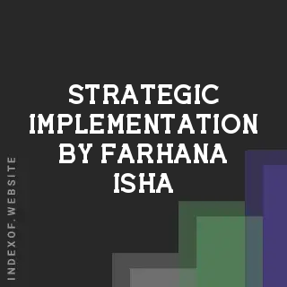 Strategic Implementation by Farhana Isha | Indexof