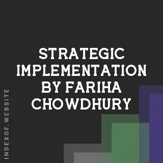 Strategic Implementation by Fariha Chowdhury | Indexof