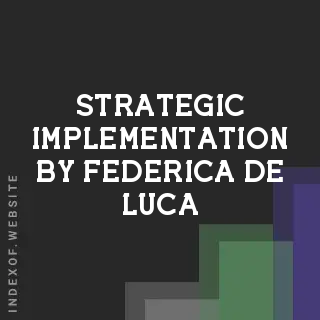Strategic Implementation by Federica De Luca | Indexof
