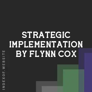 Strategic Implementation by Flynn Cox | Indexof