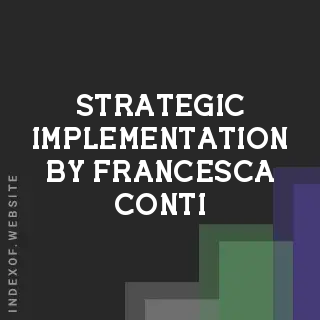 Strategic Implementation by Francesca Conti | Indexof