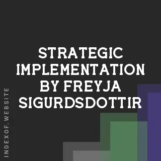 Strategic Implementation by Freyja Sigurdsdottir | Indexof