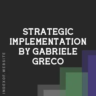 Strategic Implementation by Gabriele Greco | Indexof