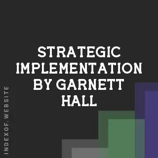 Strategic Implementation by Garnett Hall | Indexof