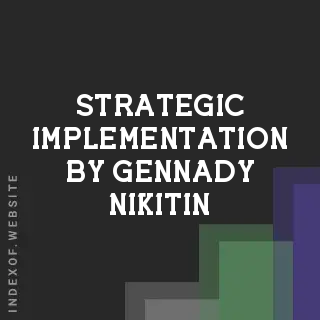 Strategic Implementation by Gennady Nikitin | Indexof