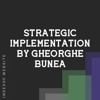 Strategic Implementation by Gheorghe Bunea | Indexof