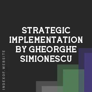 Strategic Implementation by Gheorghe Simionescu | Indexof