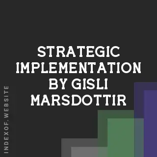 Strategic Implementation by Gisli Marsdottir | Indexof