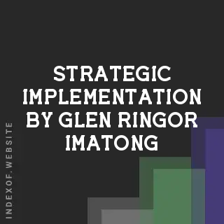 Strategic Implementation by Glen Ringor Imatong | Indexof