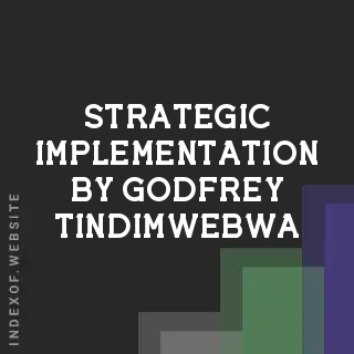 Strategic Implementation by Godfrey Tindimwebwa | Indexof