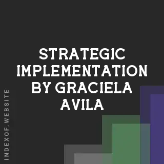 Strategic Implementation by Graciela Avila | Indexof