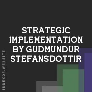 Strategic Implementation by Gudmundur Stefansdottir | Indexof