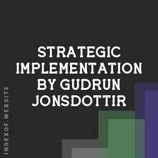 Strategic Implementation by Gudrun Jonsdottir | Indexof