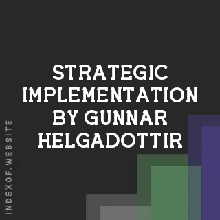Strategic Implementation by Gunnar Helgadottir | Indexof