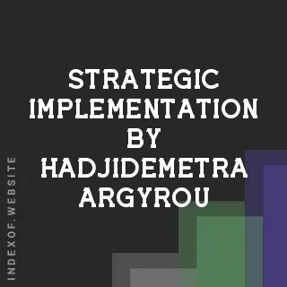 Strategic Implementation by Hadjidemetra Argyrou | Indexof