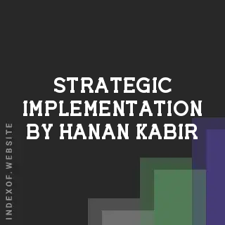 Strategic Implementation by Hanan Kabir | Indexof