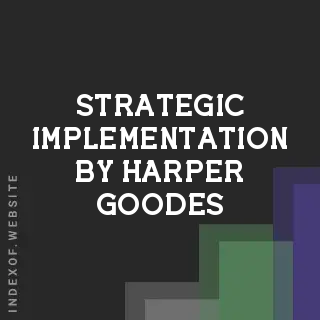 Strategic Implementation by Harper Goodes | Indexof