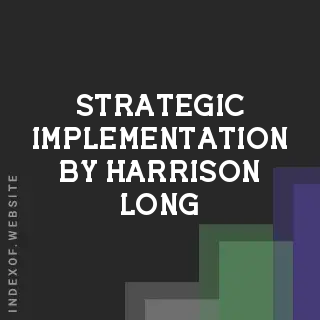 Strategic Implementation by Harrison Long | Indexof