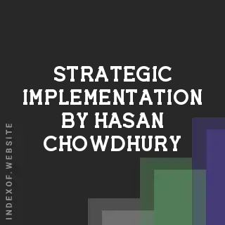 Strategic Implementation by Hasan Chowdhury | Indexof