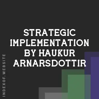 Strategic Implementation by Haukur Arnarsdottir | Indexof