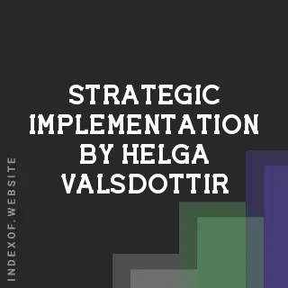 Strategic Implementation by Helga Valsdottir | Indexof