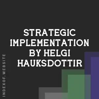 Strategic Implementation by Helgi Hauksdottir | Indexof
