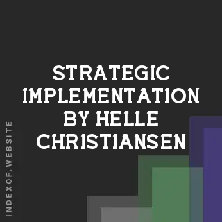 Strategic Implementation by Helle Christiansen | Indexof