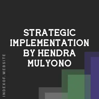 Strategic Implementation by Hendra Mulyono | Indexof