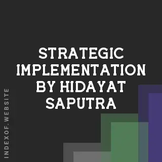 Strategic Implementation by Hidayat Saputra | Indexof