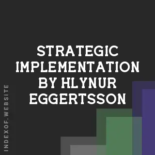 Strategic Implementation by Hlynur Eggertsson | Indexof