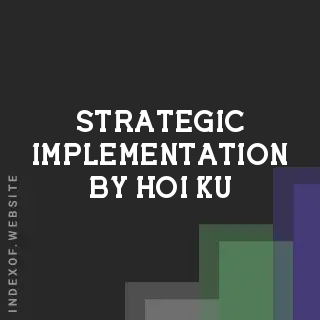 Strategic Implementation by Hoi Ku | Indexof
