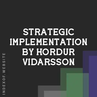 Strategic Implementation by Hordur Vidarsson | Indexof