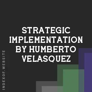 Strategic Implementation by Humberto Velasquez | Indexof