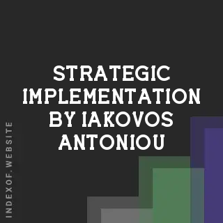 Strategic Implementation by Iakovos Antoniou | Indexof
