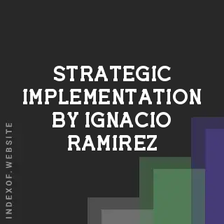 Strategic Implementation by Ignacio Ramirez | Indexof